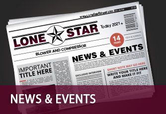 Lone Star Blower & Compressor News and Events